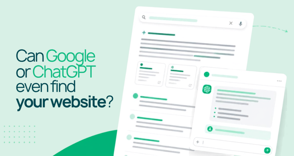 Feature image for the blog post "Can Google or ChatGPT even find your website"